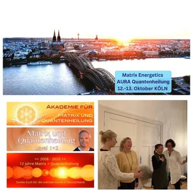 Köln Quantenheilung & Matrix erleben . Seminar Kurs 